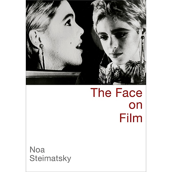 The Face on Film, Noa Steimatsky