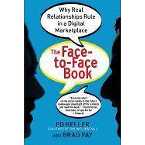 The Face-to-Face Book, Ed Keller, Brad Fay
