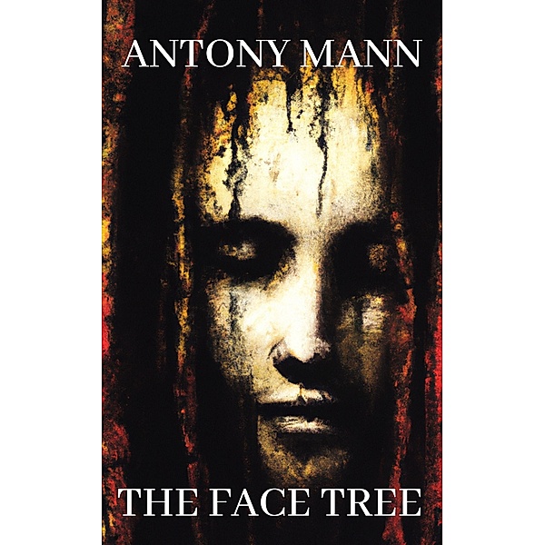 The Face Tree, Antony Mann
