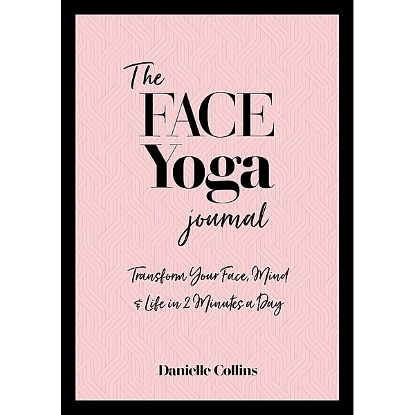The Face Yoga Journal, Danielle Collins