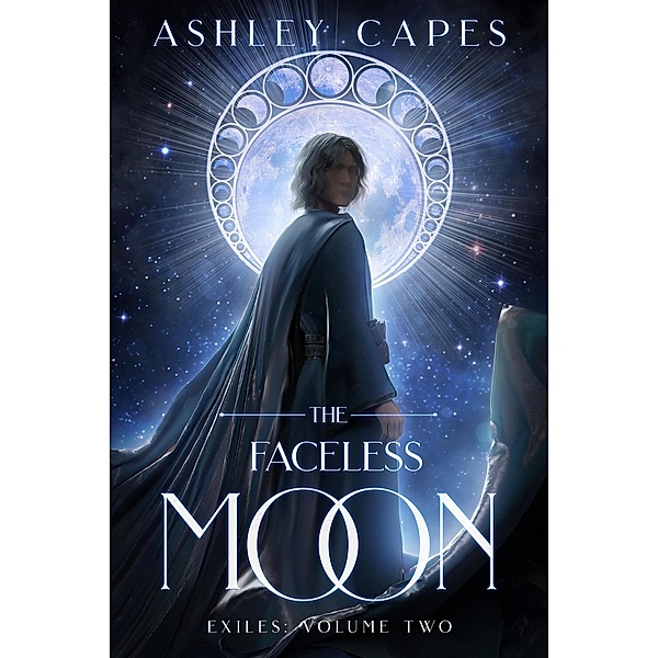 The Faceless Moon (Exiles Trilogy, #2) / Exiles Trilogy, Ashley Capes