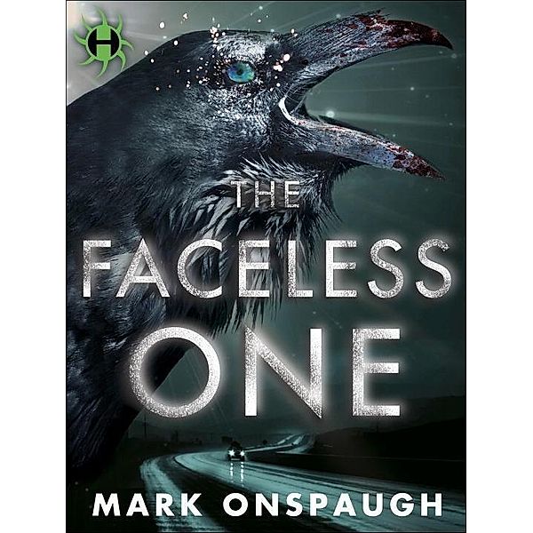 The Faceless One / The Raven and the Canary Bd.1, Mark Onspaugh