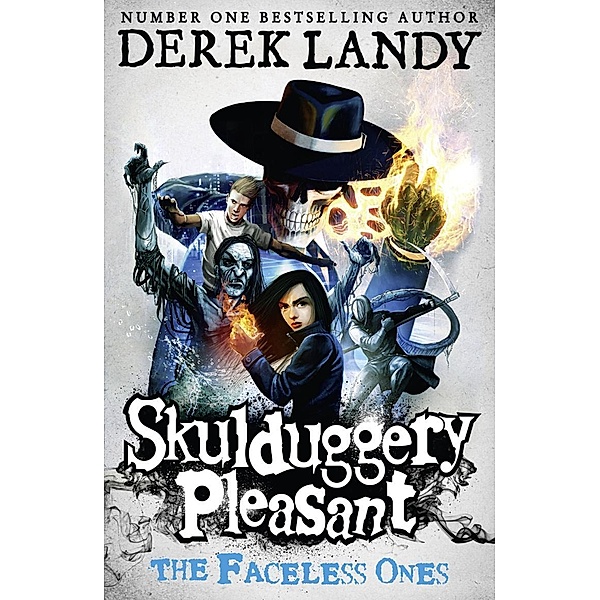 The Faceless Ones (Skulduggery Pleasant, Book 3) / HarperCollinsChildren'sBooks, Derek Landy