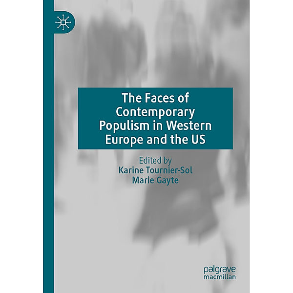 The Faces of Contemporary Populism in Western Europe and the US