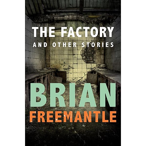 The Factory, Brian Freemantle