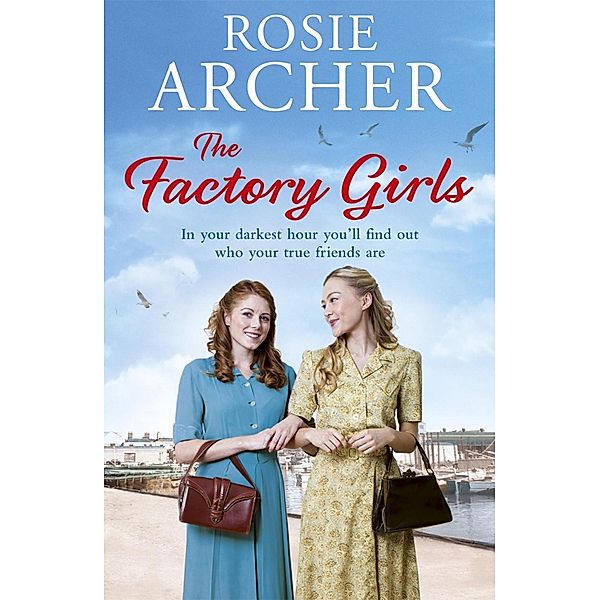 The Factory Girls / The Bomb Girls Bd.4, Rosie Archer