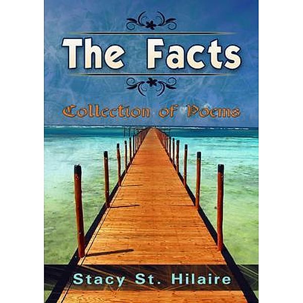 The Facts, Stacy St. Hilaire