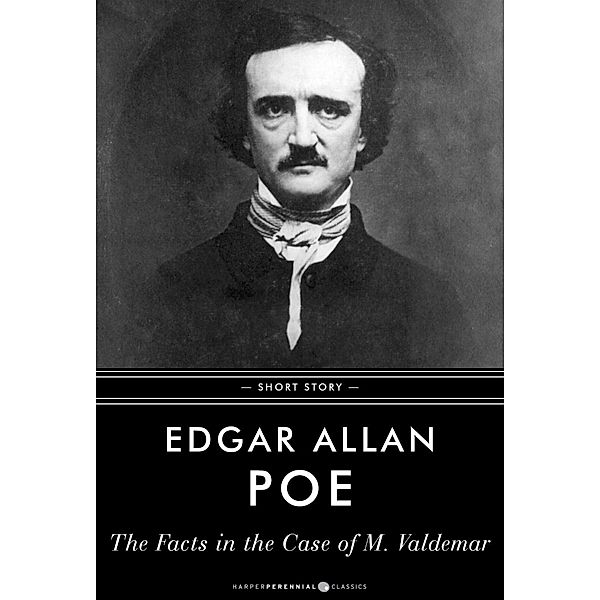 The Facts In The Case Of M. Valdemar, Edgar Allan Poe