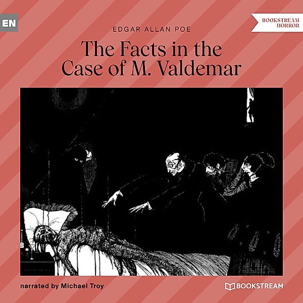 The Facts in the Case of M. Valdemar, Edgar Allan Poe