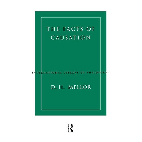 The Facts of Causation, D. H. Mellor