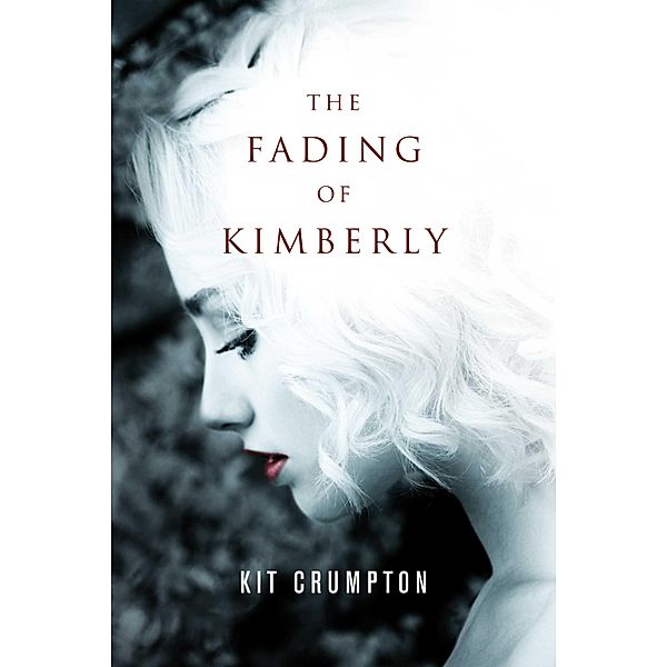 The Fading of Kimberly, Kit Crumpton