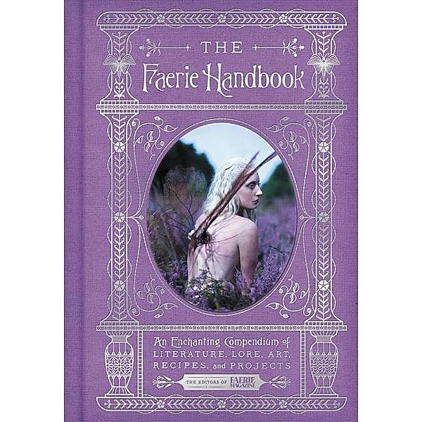 The Faerie Handbook, The Editors of Faerie Magazine