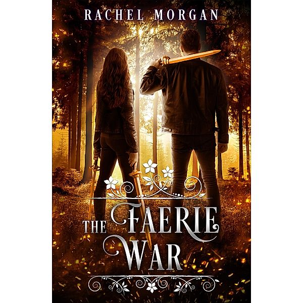 The Faerie War / Creepy Hollow Bd.3, Rachel Morgan