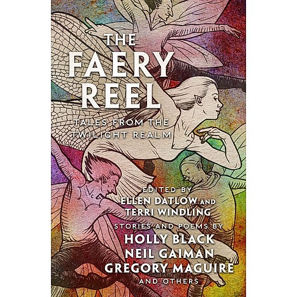 The Faery Reel / Mythic Anthologies