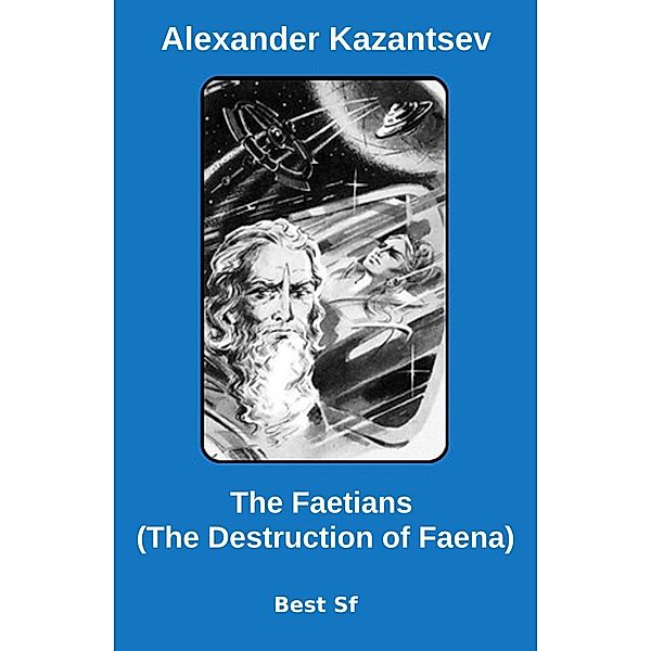 The Faetians (The Destruction of Faena), Alexander Kazantsev