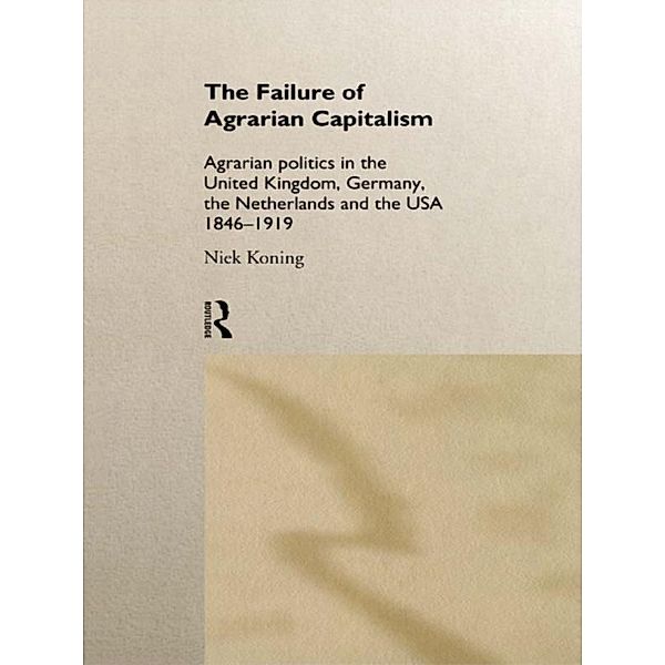 The Failure of Agrarian Capitalism, Niek Koning