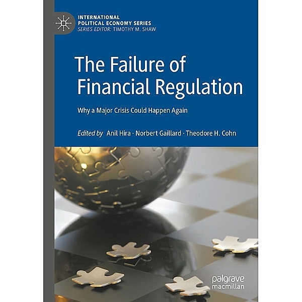 The Failure of Financial Regulation / International Political Economy Series