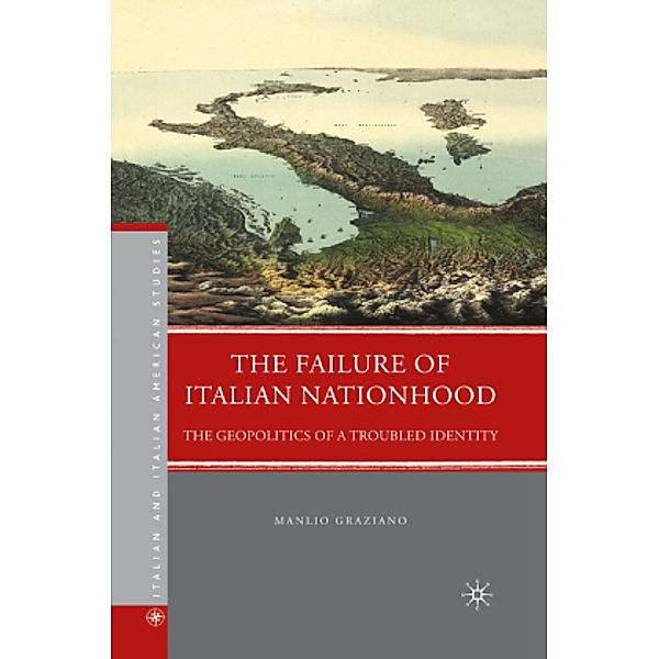 The Failure of Italian Nationhood, M. Graziano