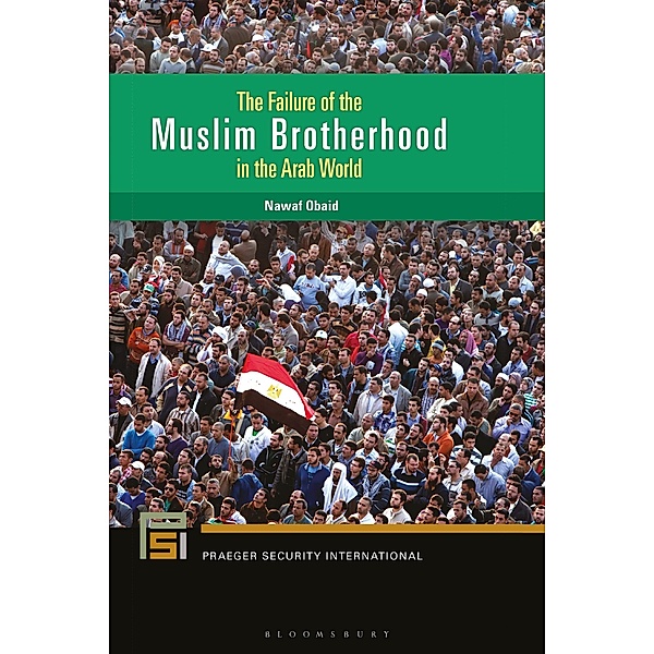 The Failure of the Muslim Brotherhood in the Arab World, Nawaf Obaid