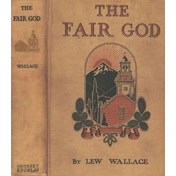 The Fair God, Lew Wallace