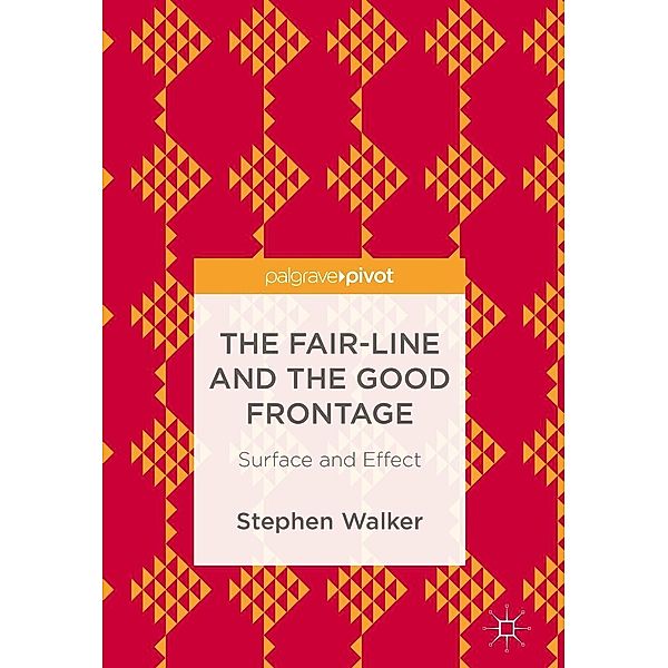 The Fair-Line and the Good Frontage / Progress in Mathematics, Stephen Walker