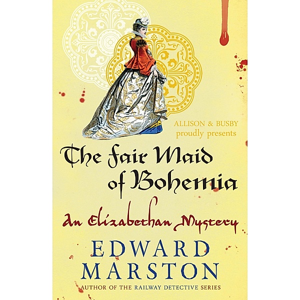 The Fair Maid of Bohemia / Nicholas Bracewell Bd.9, Edward Marston