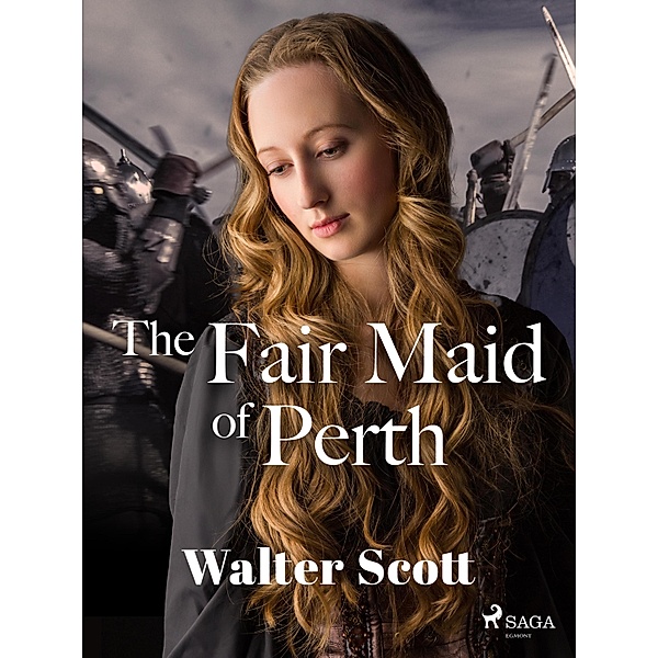 The Fair Maid of Perth / Chronicles of the Canongate Bd.2, Walter Scott