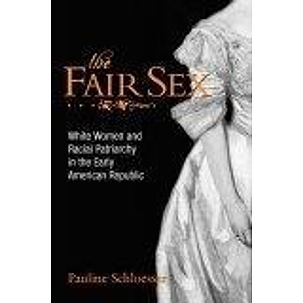 The Fair Sex, Pauline E. Schloesser