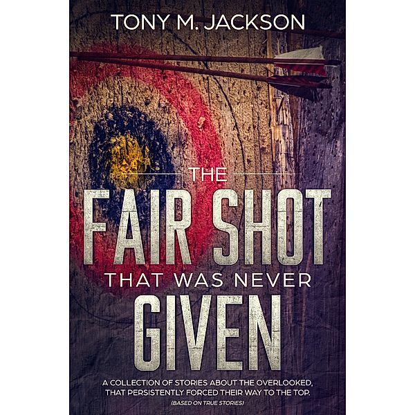 The Fair Shot That Was Never Given, Tony Jackson