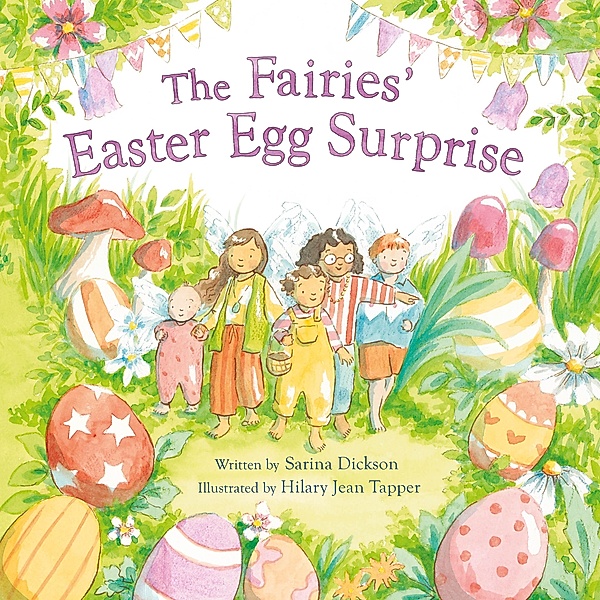 The Fairies' Easter Egg Surprise, Sarina Dickson