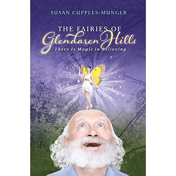 The Fairies of Glendaren Hills, Susan Cupples-Munger
