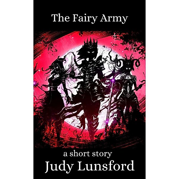 The Fairy Army, Judy Lunsford