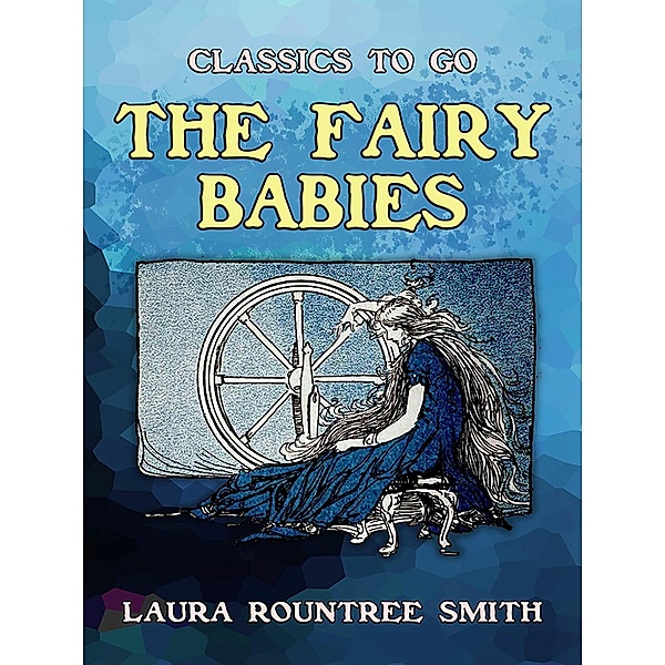 The Fairy Babies, Laura Rountree Smith