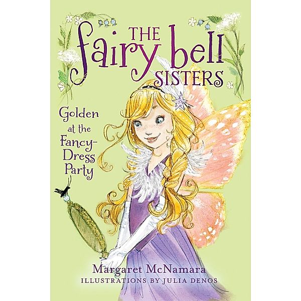 The Fairy Bell Sisters #3: Golden at the Fancy-Dress Party / Fairy Bell Sisters Bd.3, Margaret Mcnamara