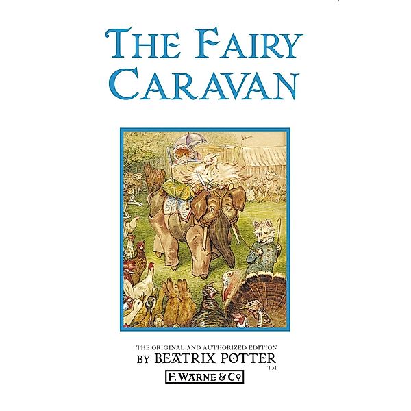 The Fairy Caravan, Beatrix Potter