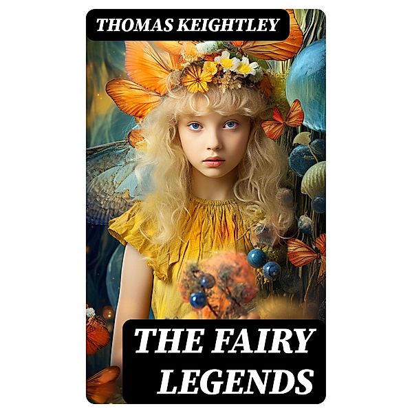 The Fairy Legends, Thomas Keightley