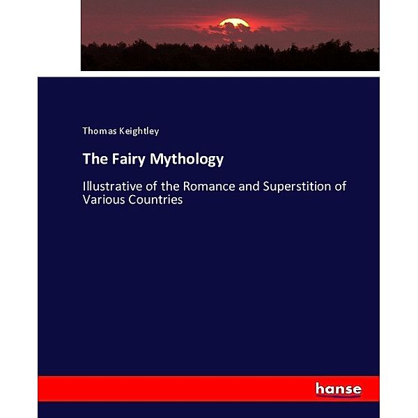 The Fairy Mythology, Thomas Keightley
