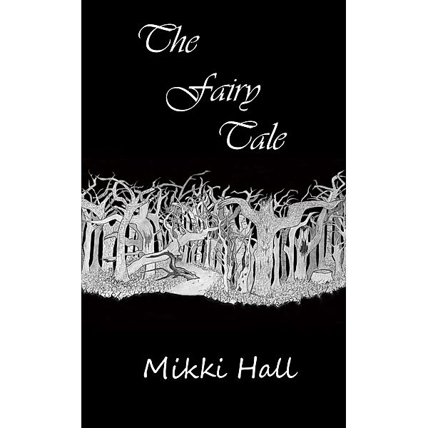 The Fairy Tale, Mikki Hall