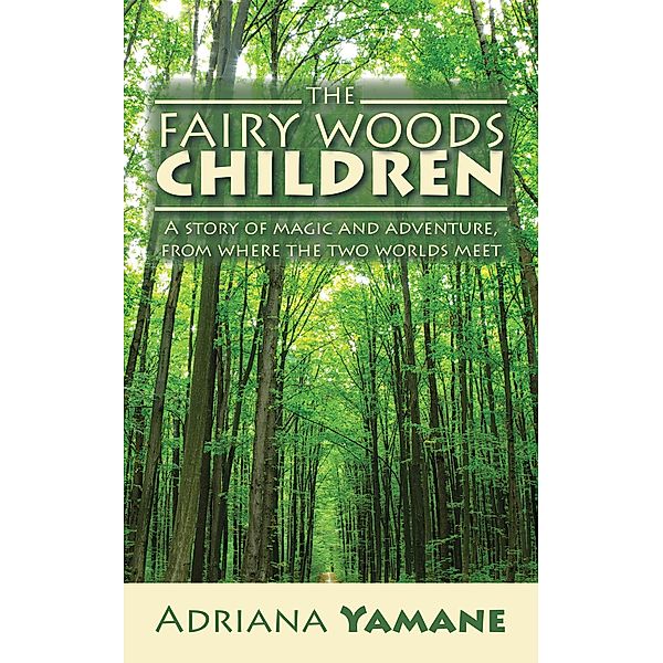 The Fairy Woods Children, Adriana Yamane