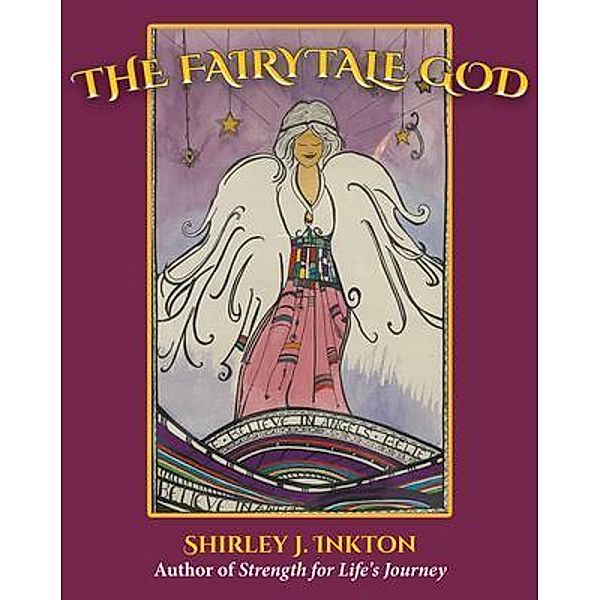 The Fairytale God, Shirley Inkton