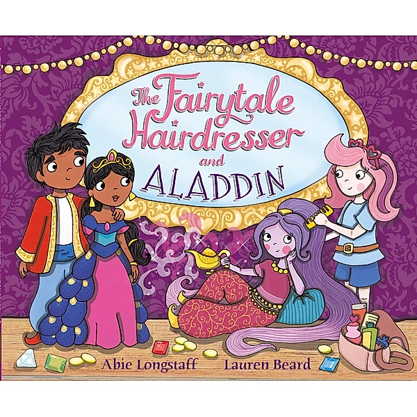 The Fairytale Hairdresser and Aladdin / The Fairytale Hairdresser, Abie Longstaff
