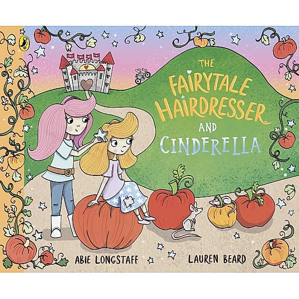 The Fairytale Hairdresser and Cinderella, Abie Longstaff