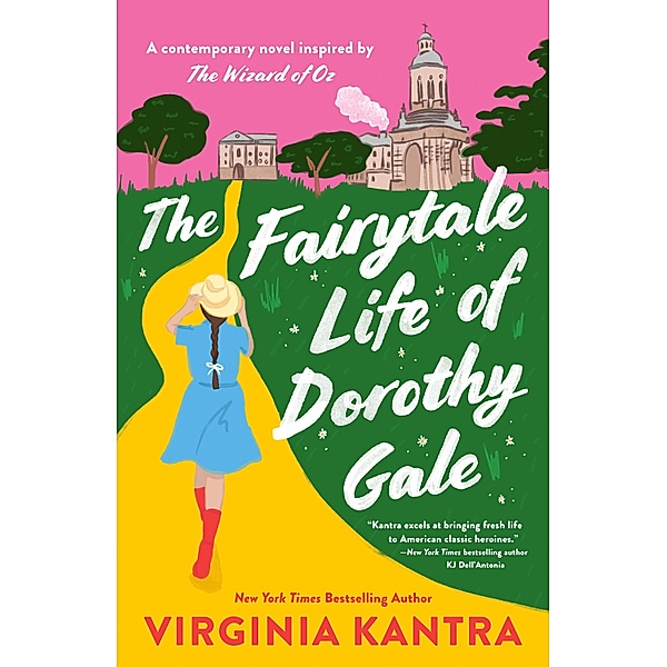 The Fairytale Life of Dorothy Gale, Virginia Kantra