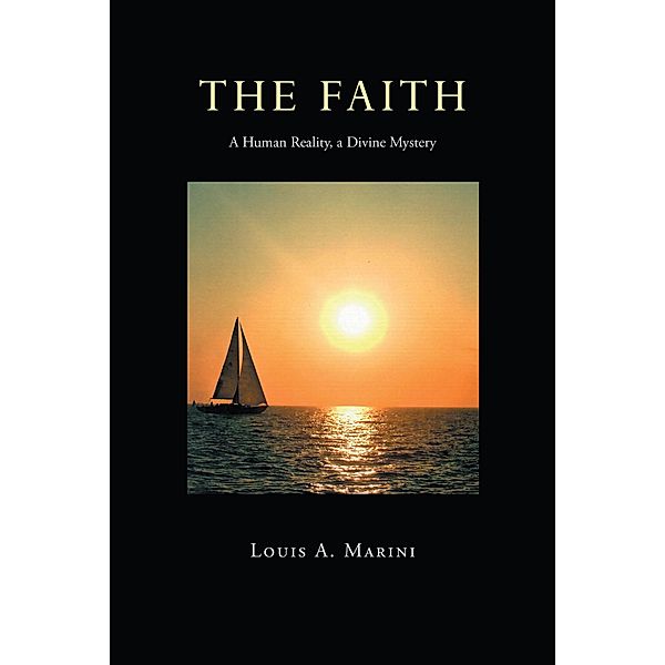 The Faith, Louis A. Marini