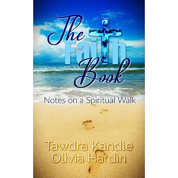 The Faith Book, Tawdra Kandle, Olivia Hardin