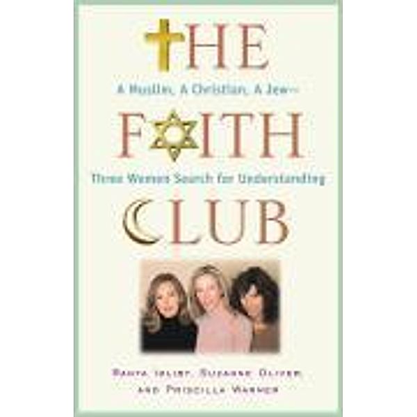 The Faith Club, Ranya Idliby, Suzanne Oliver, Priscilla Warner