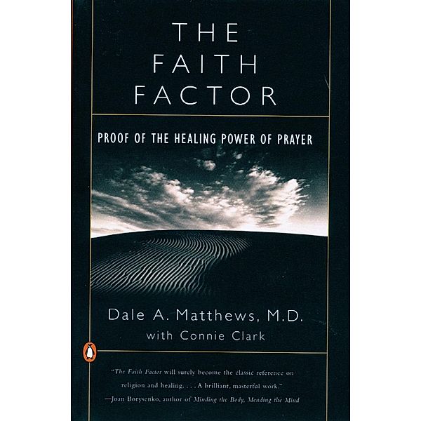 The Faith Factor, Dale A. Matthews, Connie Clark