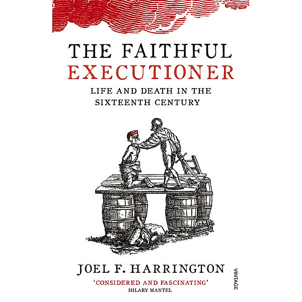 The Faithful Executioner, Joel F. Harrington