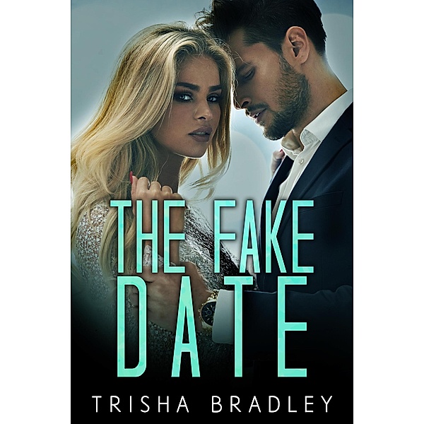 The Fake Date, Trisha Bradley