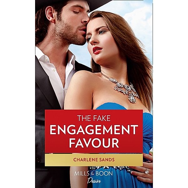 The Fake Engagement Favor (Mills & Boon Desire) (The Texas Tremaines, Book 2) / Mills & Boon Desire, Charlene Sands